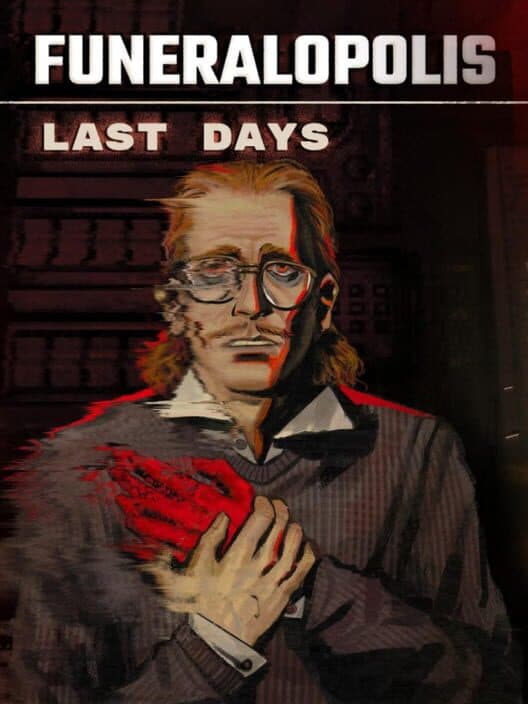 Funeralopolis: Last Days cover art