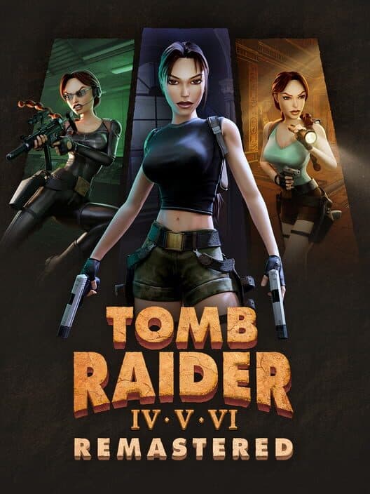 Tomb Raider IV•V•VI Remastered cover art