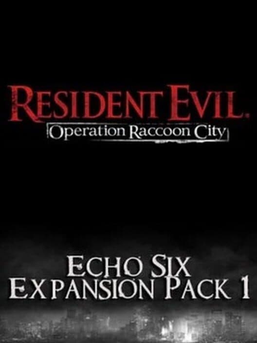 Resident Evil: Operation Raccoon City - Echo Six Expansion Pack 1 cover art