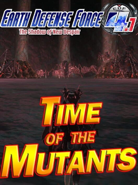Earth Defense Force 4.1: Mission Pack 1 - Time of the Mutants cover art