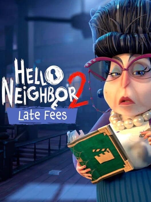 Hello Neighbor 2: Late Fees cover art