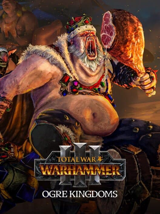 Total War: Warhammer III - Ogre Kingdoms cover art