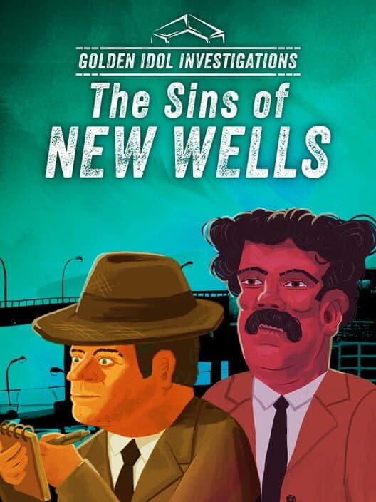 Golden Idol Investigations: The Sins of New Wells cover art