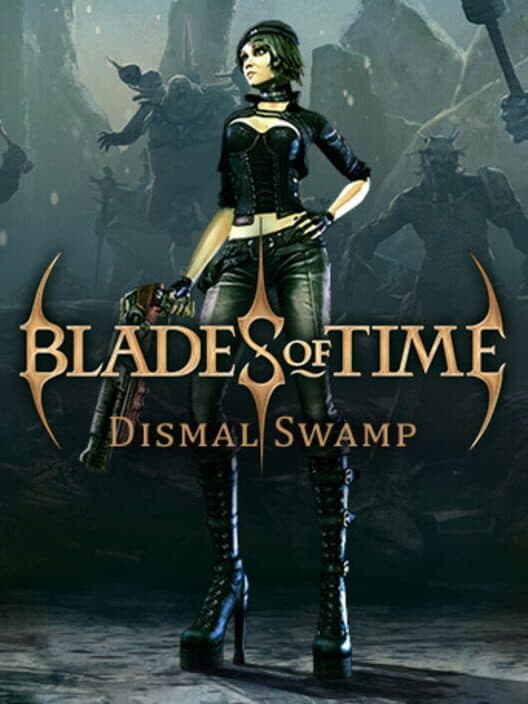 Blades of Time: Dismal Swamp cover art