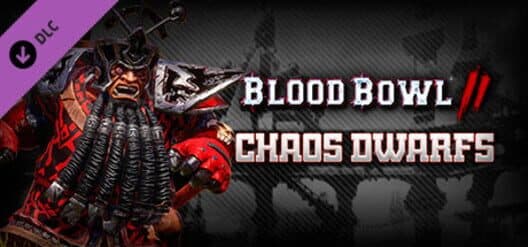 Blood Bowl 2: Chaos Dwarfs cover art