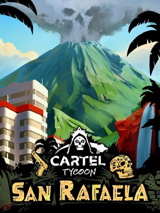 Cartel Tycoon: San Rafaela cover art