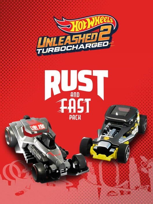 Hot Wheels Unleashed 2: Rust and Fast Pack cover art