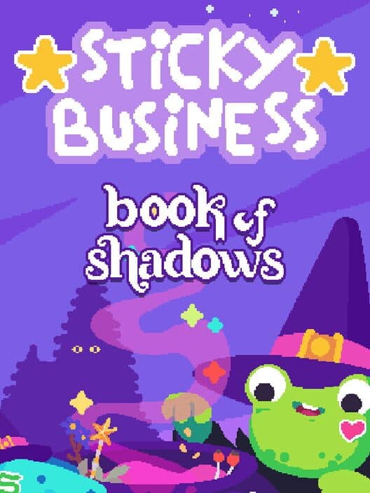 Sticky Business: Book of Shadows cover art