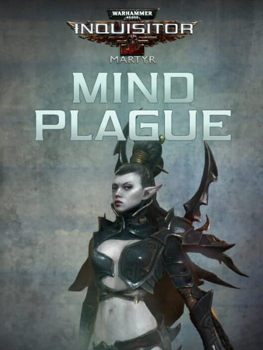 Warhammer 40,000: Inquisitor - Martyr: Mind Plague cover art