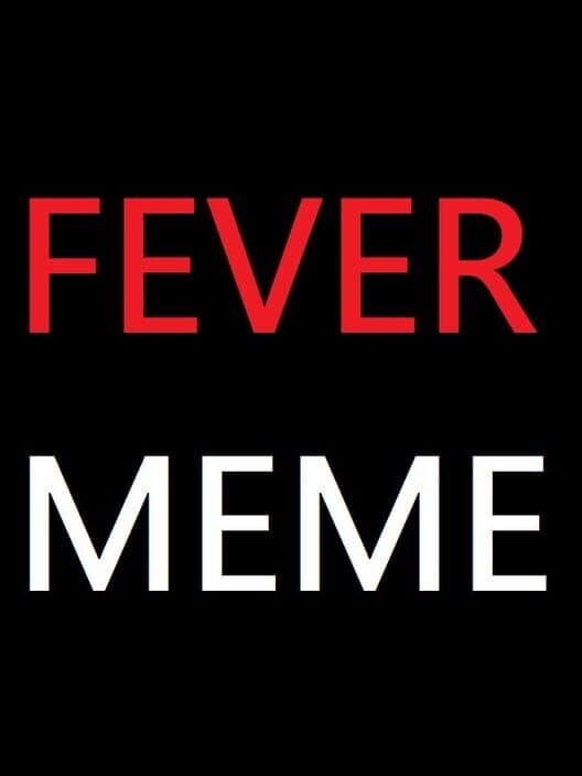 Fever Meme cover art
