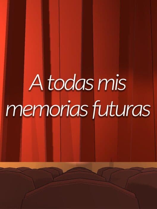 A todas mis memorias futuras cover art