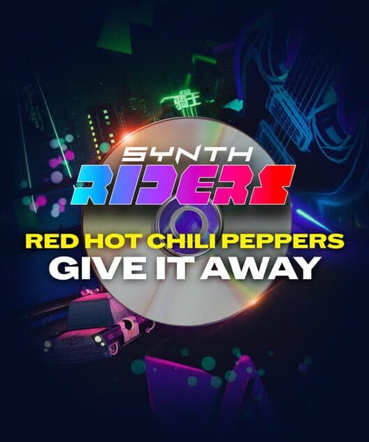 Synth Riders: Red Hot Chili Peppers - "Give It Away" cover art