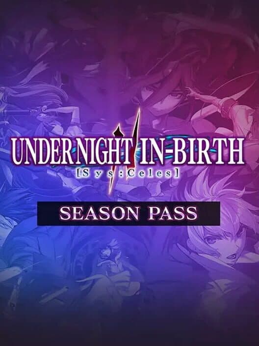 Under Night In-Birth II Sys:Celes - Season Pass cover art