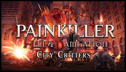 Painkiller: Hell & Damnation - City Critters cover art