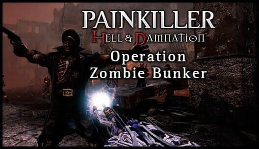 Painkiller: Hell & Damnation - Operation Zombie Bunker cover art