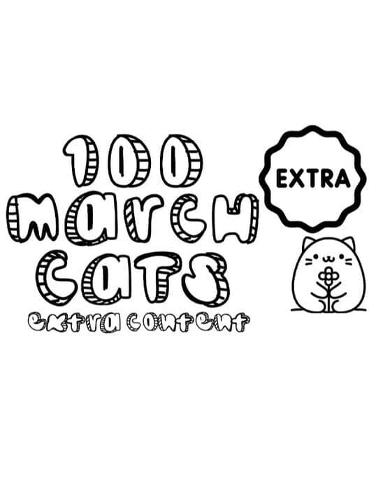 100 March Cats: Extra Content cover art