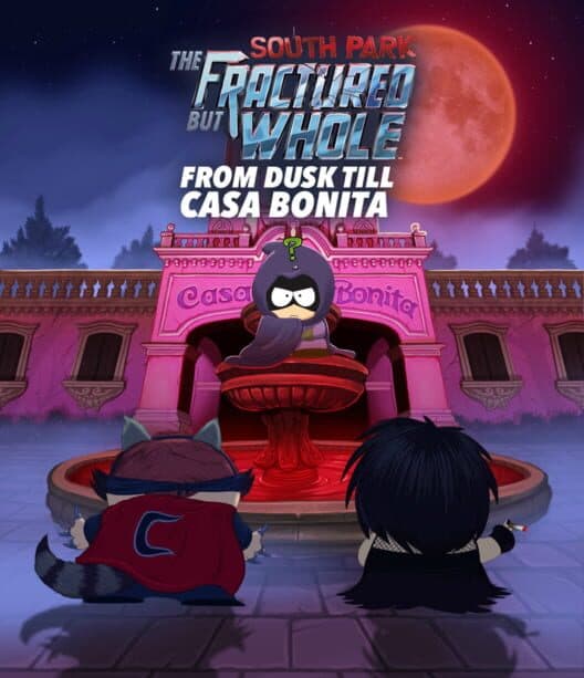 South Park: The Fractured But Whole - From Dusk Till Casa Bonita cover art