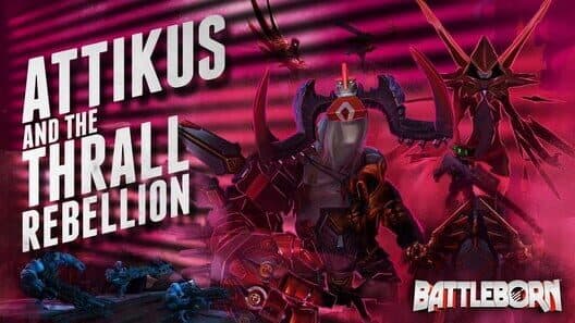 Battleborn: Attikus and the Thrall Rebellion cover art