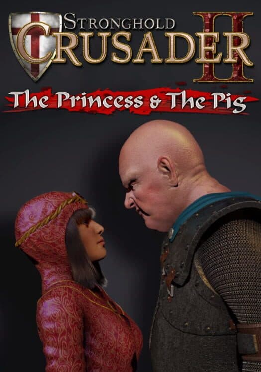 Stronghold Crusader II: The Princess and The Pig cover art