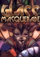 Glass Masquerade