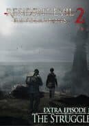 Resident Evil: Revelations 2 - Extra Episode 1: The Struggle