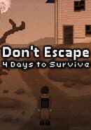 Don't Escape: 4 Days to Survive