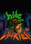 Hide and Shriek
