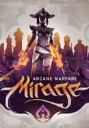 Mirage: Arcane Warfare