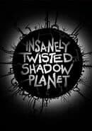 Insanely Twisted Shadow Planet