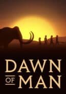 Dawn of Man