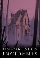 Unforeseen Incidents
