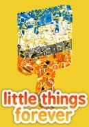 Little Things Forever