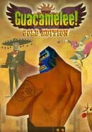 Guacamelee!: Gold Edition