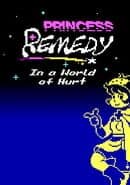 Princess Remedy in a World of Hurt
