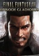 Final Fantasy XV: Episode Gladiolus