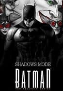 Batman: The Telltale Series - Shadows Mode