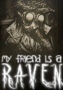 My Friend is a Raven