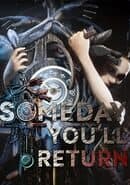 Someday You'll Return