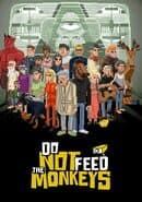 Do Not Feed the Monkeys