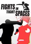 Fights in Tight Spaces