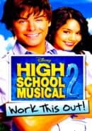 High School Musical 2: Work This Out!