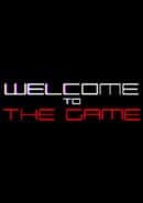 Welcome to the Game