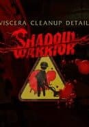 Viscera Cleanup Detail: Shadow Warrior