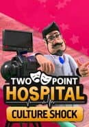 Two Point Hospital: Culture Shock