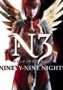 N3: Ninety-Nine Nights