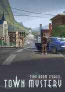 Tiny Room Stories: Town Mystery