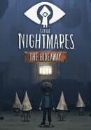 Little Nightmares: The Hideaway