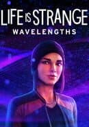 Life is Strange: Wavelengths