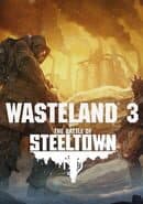 Wasteland 3: The Battle of Steeltown