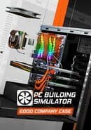 PC Building Simulator: Good Company Case